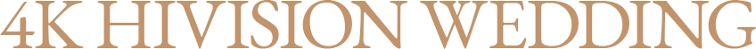 4K HIVISION WEDDING